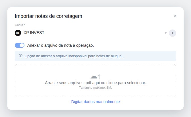 Tela inicial de importação: a conta da corretora (com o + para criar uma nova), o interruptor de anexar o arquivo, a área para arrastar/selecionar os PDFs e o link para digitar a nota manualmente.