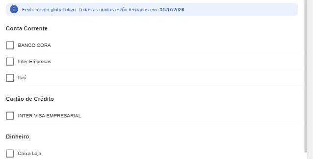 Com o fechamento global ativo, a lista por conta exibe o aviso “Fechamento global ativo. Todas as contas estão fechadas em: 31/07/2026”.