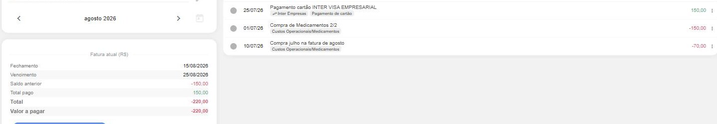 Com a posição fechada em 31/07/2026, a compra de 10/07/2026 lançada na fatura de agosto (vencimento 25/08/2026) foi aceita normalmente — o que conta é o vencimento da fatura, não a data da compra.